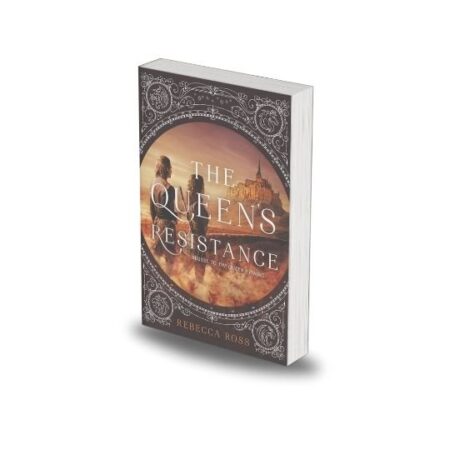The Queen's Resistance by Rebecca Ross