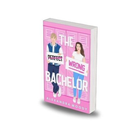 The Wrong Bachelor by Alexandra Moody
