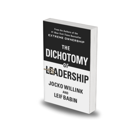 The Dichotomy of Leadership by Jocko Willink