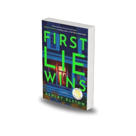 First Lie Wins: Reese's Book Club by Ashley Elston