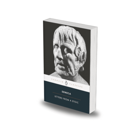 Letters from a Stoic by Lucius Annaeus Seneca