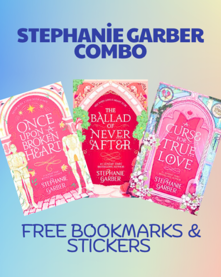 Stephanie Garber Combo (Once upon a broken heart+The Ballad of Never After+A Curse For True Love)