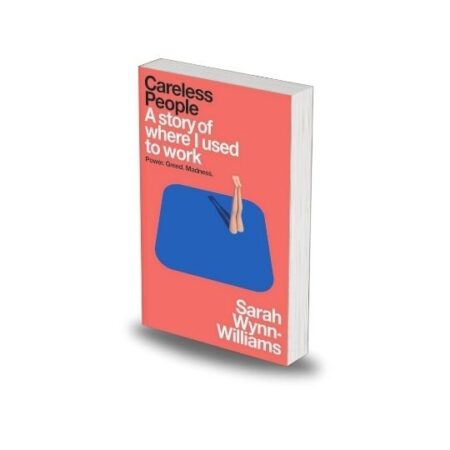 Careless People by Sarah Wynn-Williams