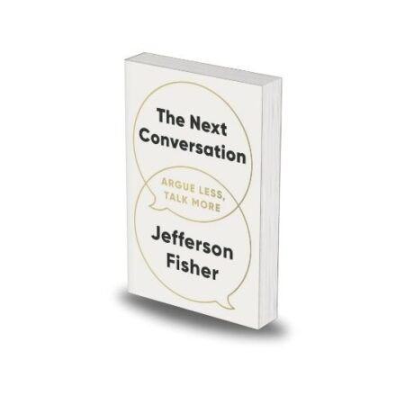 The Next Conversation by Jefferson Fisher