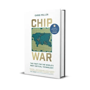 Chip War by Chris Miller