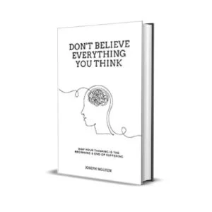 Don’t Believe Everything You Think by Joseph Nguyen