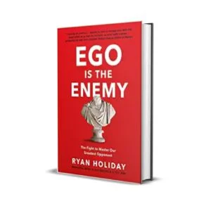 Ego is the Enemy [Paperback] by Ryan Holiday