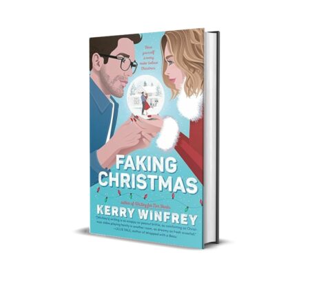 Faking Christmas by Kerry Winfrey