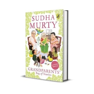 Grandparents' Bag of Stories by Sudha Murty