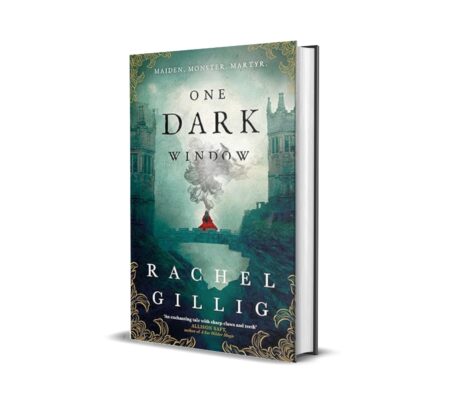 One Dark Window- The gothic and spellbinding fantasy romance sensation by Rachel Gillig