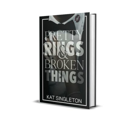Pretty Rings and Broken Things- A Billionaire Arranged Marriage Romance by Kat Singleton