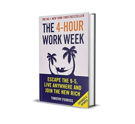 The 4 Hour Workweek by Timothy Ferris