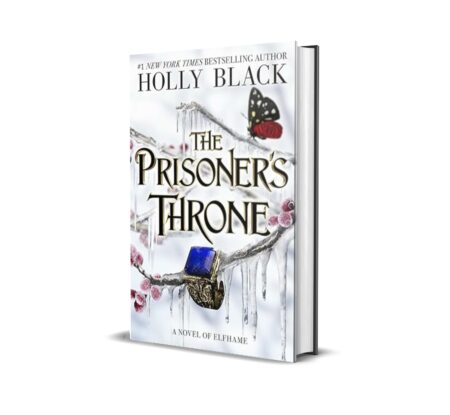 The Prisoner's Throne- A Novel of Elfhame by Holly Black