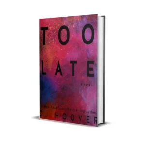 Too Late by Colleen Hoover