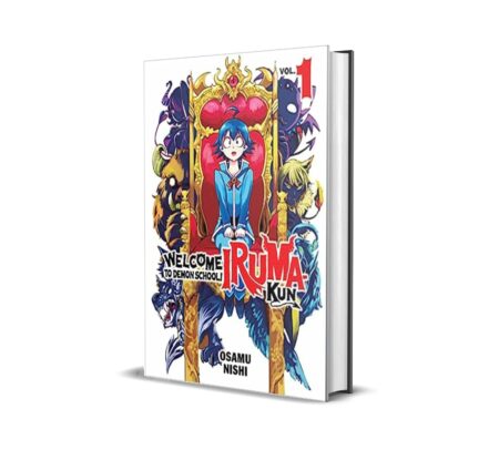 Welcome to Demon School! Iruma-kun Vol 1 by Osamu Nishi