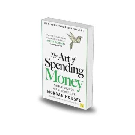 The Art of Spending Money by Morgan Housel