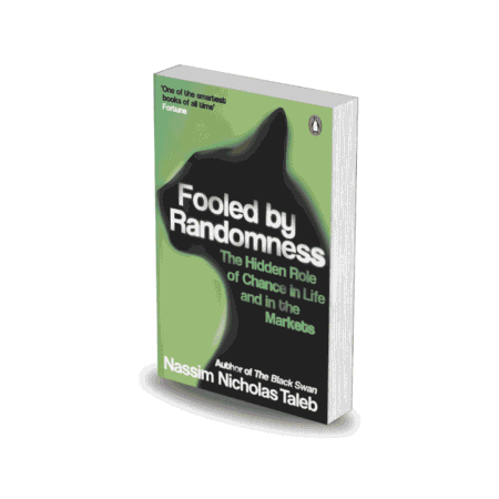Fooled By Randomness by Nassim Nicholas Taleb