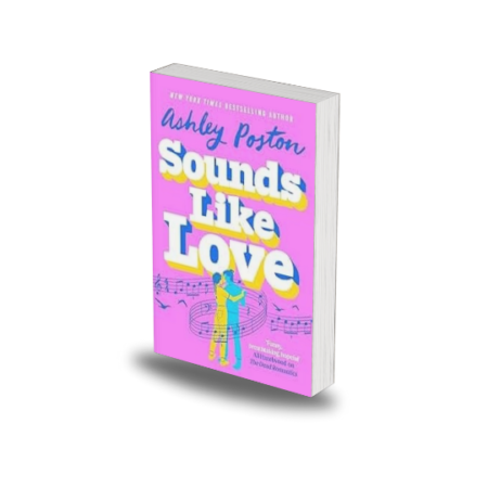 Sounds Like Love by Ashley Poston